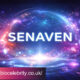 Senaven: A Deep Dive Into Its Meaning, Uses, Benefits, and Cultural Relevance