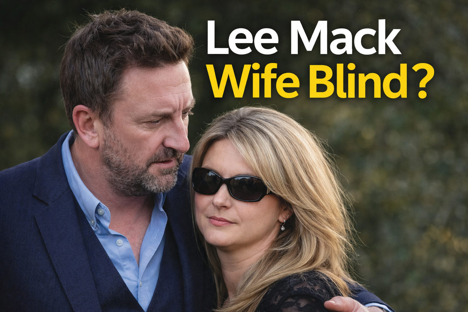 Lee Mack Wife Blind: Facts, Rumors, and the Truth Explained